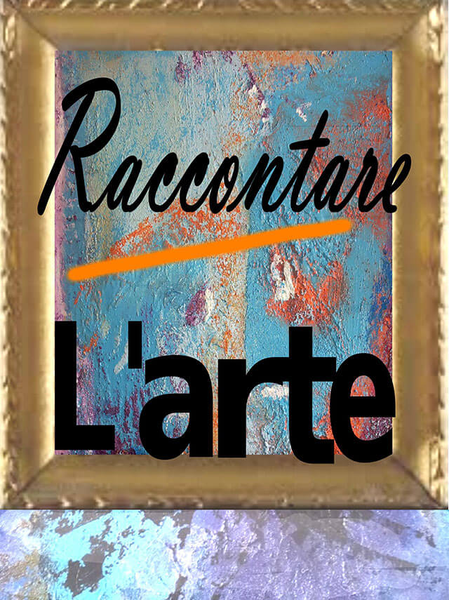 Raccontare l'arte